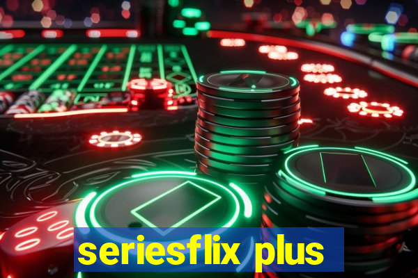 seriesflix plus